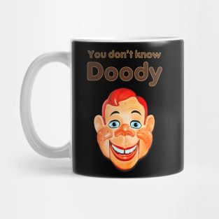 You Don't Know Doody Mug